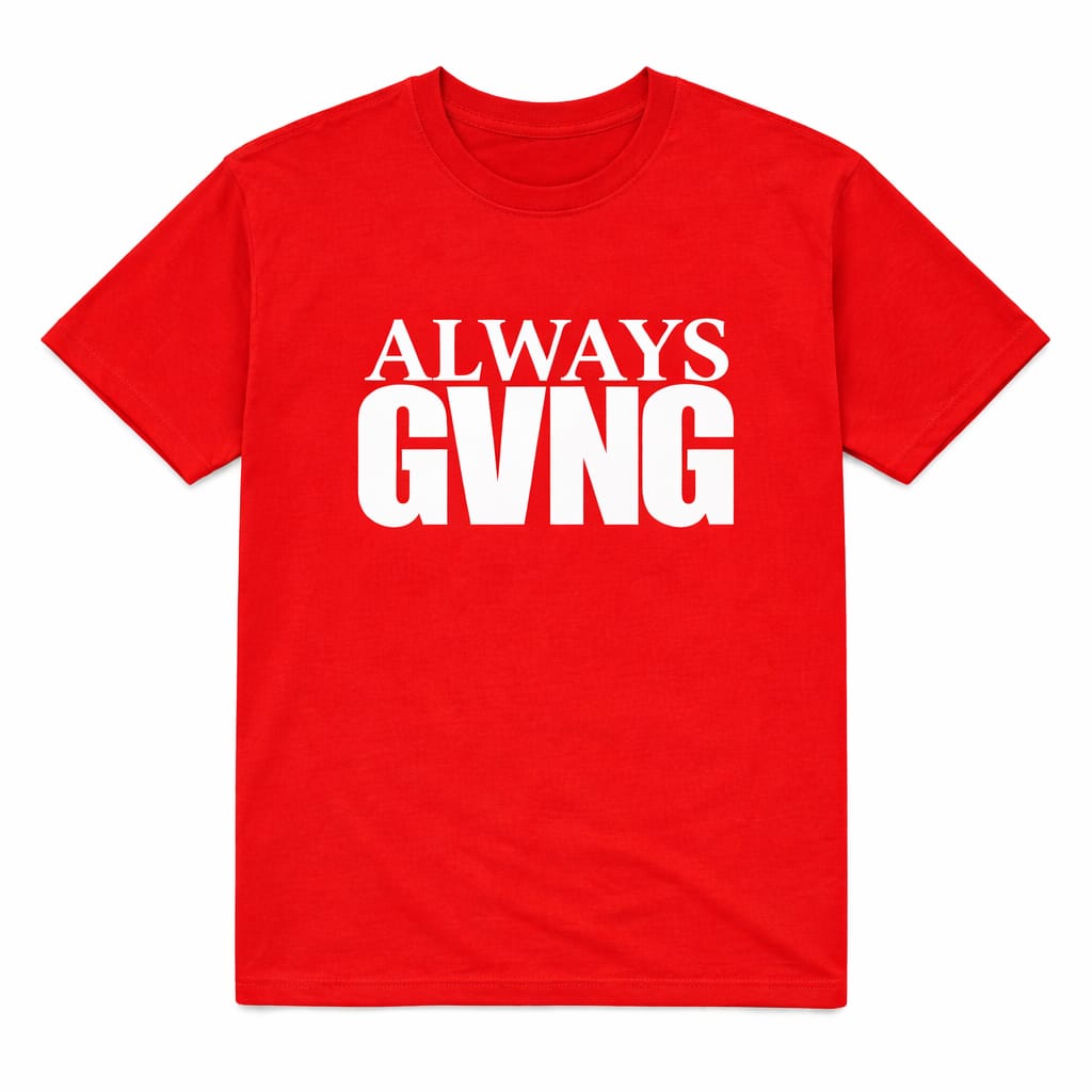 Always GVNG Red T-Shirt